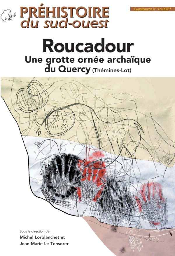 Roucadour, une grotte ornée archaïque du Quercy